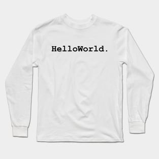 Hello World Long Sleeve T-Shirt